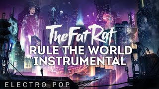 Rule The World - INSTRUMENTAL - TheFatRat   AleXa (알렉사)
