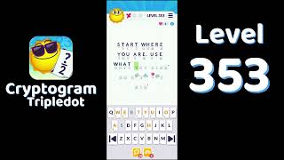 Cryptogram Tripledot Level 353 Answer | SolutionGuruji