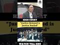 Justice Delayed is Justice Denied #judge #advocate #highcourt #shortvideo