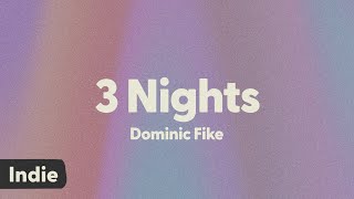 Dominic Fike - 3 Nights (lyrics)