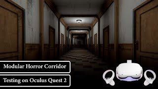 Modular Horror Corridor Testing on Oculus Quest 2