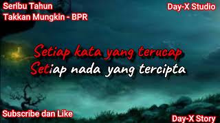 Seribu Tahun Takkan Mungkin Karaoke - BPR