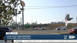 CHP DUI checkpoint set for eastern Kern County Friday night