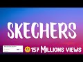 DripReport - Skechers Full Song(Lyrics)🎵
