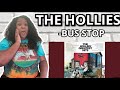 THE HOLLIES - BUS STOP REACTION