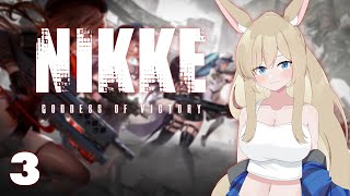 [Nikke] Exia, WHY?! || Episode 03