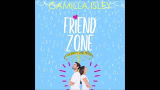 Friend Zone - A Friends to Lovers New Adult College Romance (Unabridged Audiobook)