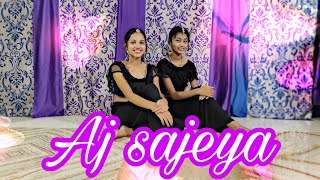 Aaj Sajeya | Dance Cover | Alaya F | Goldie| Punit M | Sangeet Choreography| #sneakersong |