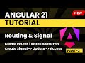 Angular 21 Tutorial for Beginners | Routing in Angular | What is Signal | Part - 3