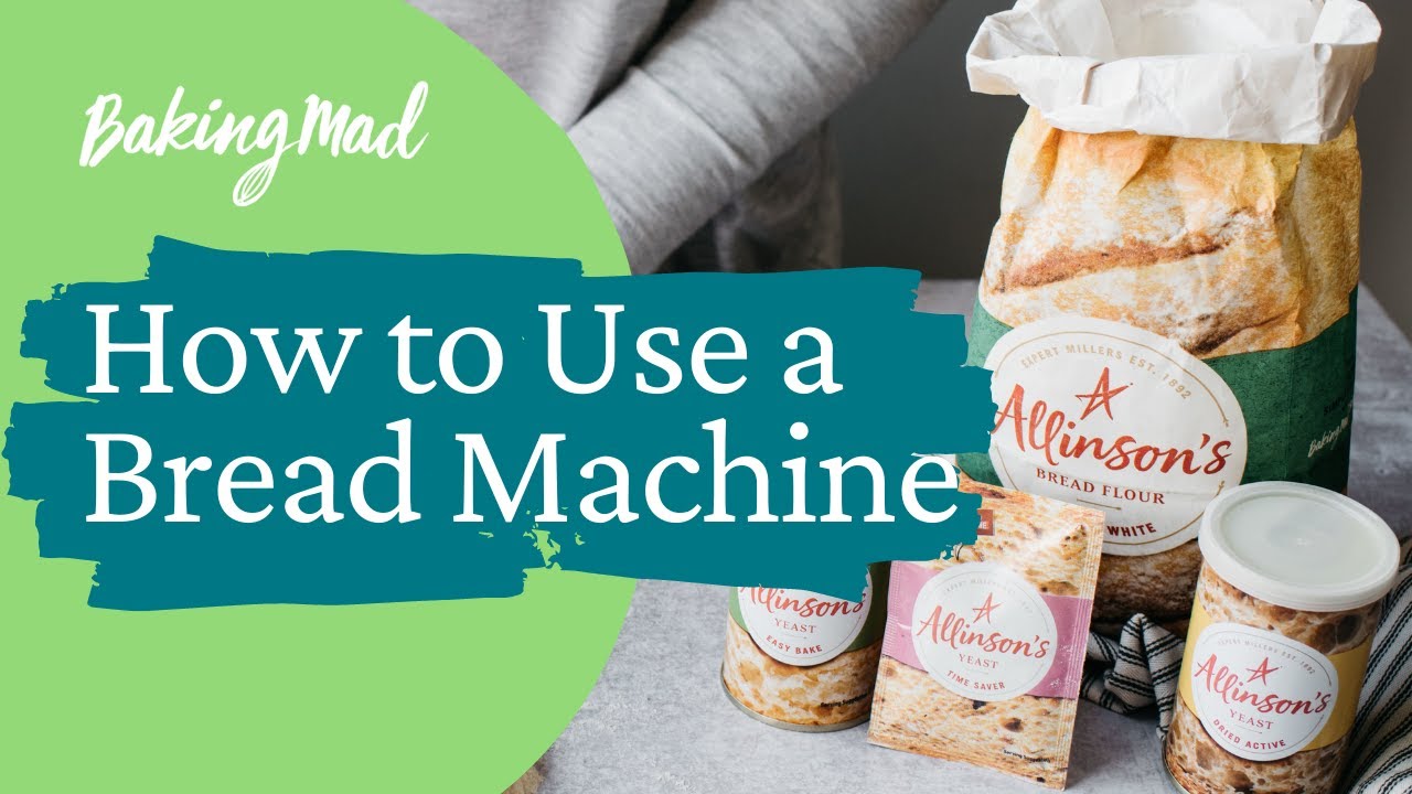 How To Use A Bread Machine Baking Mad Youtube