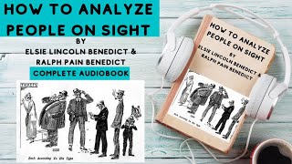 How to Analyze People on Sight by Elsie Lincoln Benedict & Ralph Pain Benedict Complete Audiobook