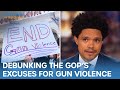 Debunking Conservatives’ Excuses for Gun Violence | The Daily Show