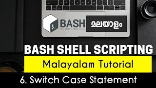 Switch case statement - Bash Shell Scripting - Malayalam Tutorial [Part-6]