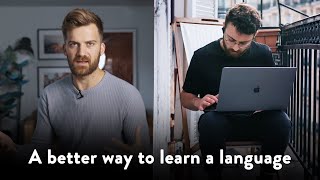 How to Learn a Language (and Why You Should)