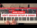 Nord Stage 4 - SOFT GRAND Setup and Demo - This is AMAZING!