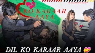 Dil Ko Karaar Aaya | Sad Love Story | Neha Kakkar  | Siddharth Shukla | Sad Song |New Hindi Sad Song