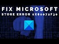 Fix Microsoft Store error 0x80072F30 Check your connection