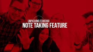 Echo360: Improving student outcomes using digital note taking