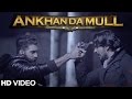 Ekam - Ankhan Da Mull  | Latest Punjabi Songs 2016 | Young Unit Records