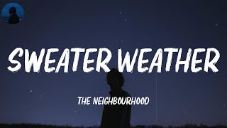 Sweater Weather - The Neighbourhood (Lyrics) | in the holes of my sweater