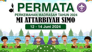 PERMATA (Perkemahan Madrasah Tahun 2024) MI ATTARBIYAH SIMO