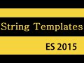 ES6 and Typescript Tutorial - 19 - String Templates