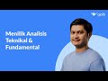 Menilik Analisis Teknikal & Fundamental