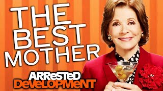 The Best Mother Ever - Arrested Development