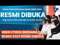 Rekrutmen Bersama BUMN 2024 Dibuka, Simak Syarat dan Cara Daftarnya