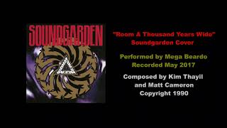 "Room a Thousand Years Wide" (Soundgarden Cover)