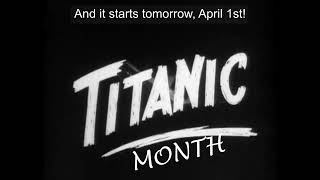 Titanic Month 2023 - ANNOUNCEMENT