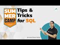 Tips & Tricks For SQL