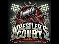 The Wrestler's Court - Episode One