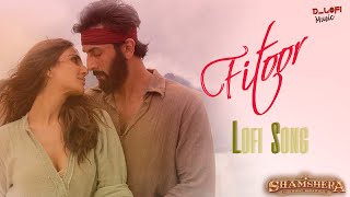 Fitoor Lyrics – Shamshera || Arijit Singh || 2023 Hindi Movie Song Fitoor Lofi Music