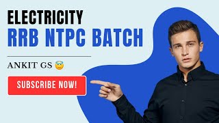 ELECTRICITY || RRB NTPC BATCH || #rrbntpc #youtube