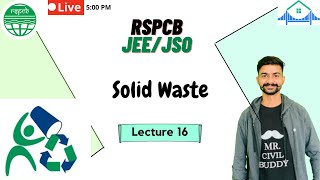 #16 Solid Waste by Bhadoriya Sir| Lecture 16 | RSPCB  | JSO / JEE