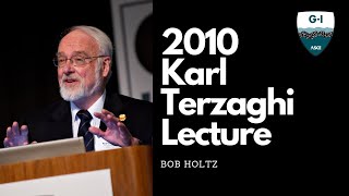 2010 Karl Terzaghi Lecture: Bob Holtz: Geosynthetic Reinforced Soil