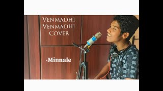 Venmadhi Venmadhiye Nillu Cover | Minnale | Kiran Muthiah ❤️