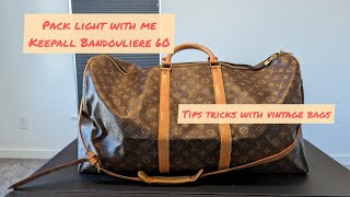 Vintage Louis Vuitton Keepall Bandouliere 60 + How to Pack Light