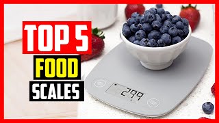 Top 5 Best Food Scales in 2022 on Amazon com Reviews