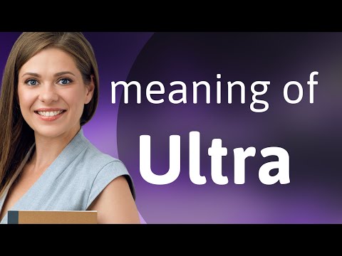 What ultra means?