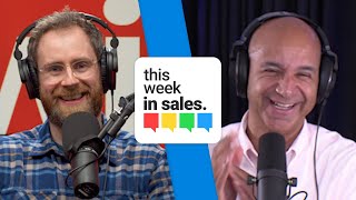 Are Salespeople Now Obsolete?! Does Selling Practice Make Perfect? - This Week In Sales