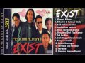 Exist Full Album Lagu Lawas Nostalgia Lagu Malaysia Lama Populer