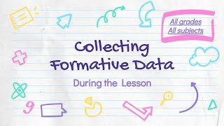 Collecting Formative Data