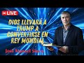 Dios llevará a Trump a convertirse en rey mundial  |  Pastor José Manuel Sierra 2024