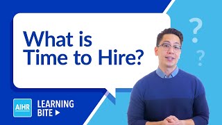 What is Time to Hire? | AIHR Learning Bite