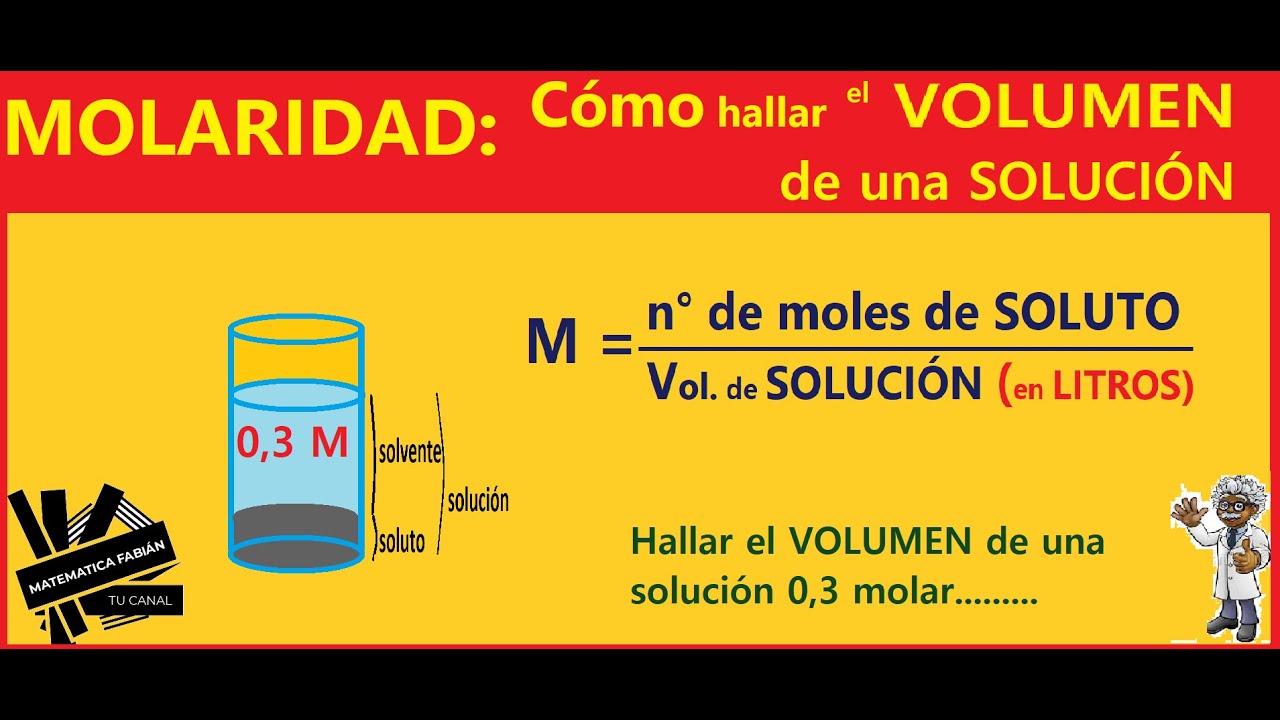 Cómo Calcular El VOLUMEN De Una SOLUCIÓN A Partir De La MOLARIDAD (paso ...