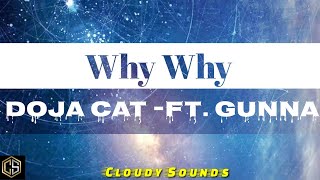 #Dojacat #lyrics #whywhy #cloudysounds -Doja Cat - Why Why (Lyrics) Ft. Gunna
