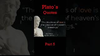 Plato Most powerful quotes part 5