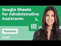 Google Sheets for Administrative Assistants Tutorial